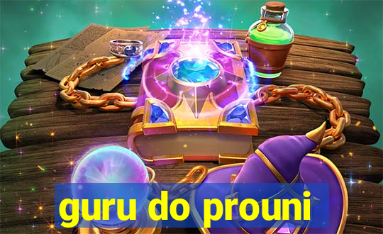 guru do prouni